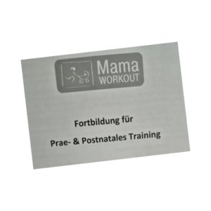 Mamaworkout Prä postnatales Training 2013