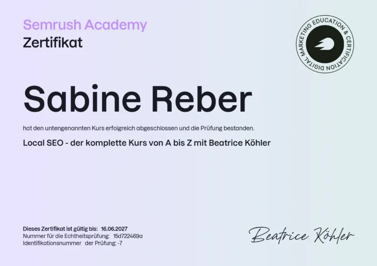 Über mich – Sabine Reber | Website, SEO & Sichtbarkeit 4 Zertifikat Local SEO - der komplette Kurs von A bis Z Sabine Reber
